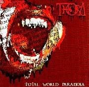 Thora : Total World Paranoia